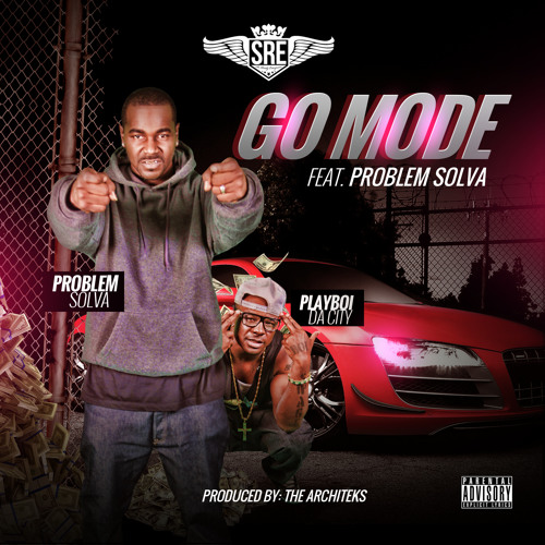 GO MODE FEAT. PROBLEM SOLVA