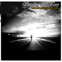 Nothing's Forever (Instrumental) Prod. by Doc One