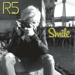 R5 and famous david remix smile
