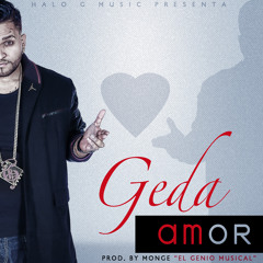 Geda - Amor (Prod. By Monge El Genio Musical)