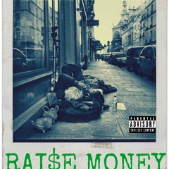 Raise Money - Cold Front Mafia