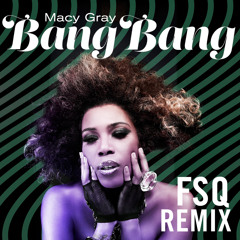 Bang Bang Bang (FSQ Remix)