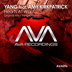 AVA096 - Yang Feat. Amy Kirkpatrick - Hearts At War (Tangle Remix)*Out Now!*