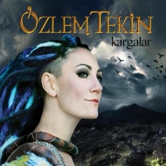 Özlem Tekin - Kargalar