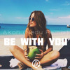 Akon - Be With You (Nedu Remix)
