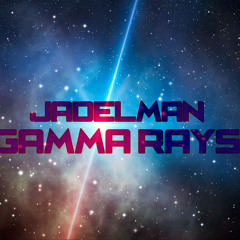 Gamma Rays (Original Mix)