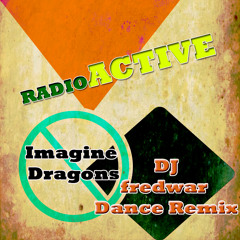 Radioactive imagine Dragons Dance Remix