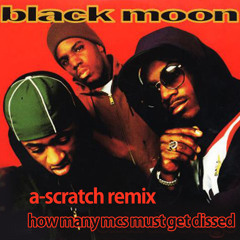 How Many Emcees Must Get Dissed(A-Scratch Remix)