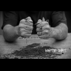 White Dirt - White Dirt - 01 Guilty Pleasures