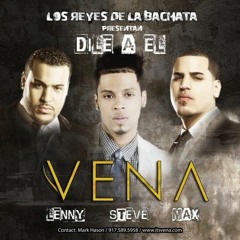 Vena - Dile A El (Bachata 2014 - 2015