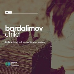 Bardalimov - Child (Fery Jasefoss Remix) [OUT NOW]