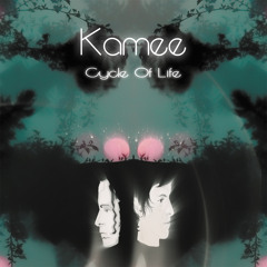 Kamee - Cycle Of Live