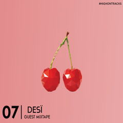 HOT007: DESÏ Guestmix