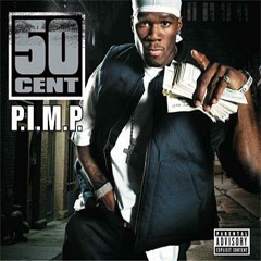 50 CENT - P.I.M.P. (Alex Le Funk Mash Up)