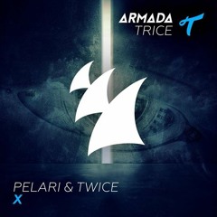 Pelari & Twice - X (Original Mix)
