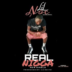 lilnoc - real niqqa