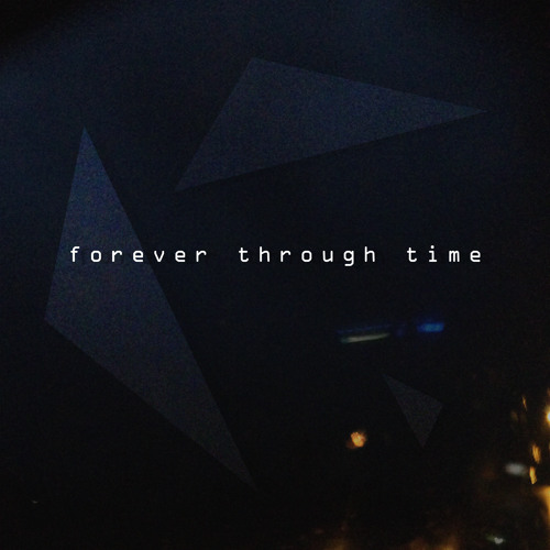 Forever Through Time