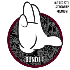 GUN011 - PREMIUM - SIT DOWN EP - OUT DECEMBER 27TH - TRICK OR TREAT (SPAOW V.I.FREE)