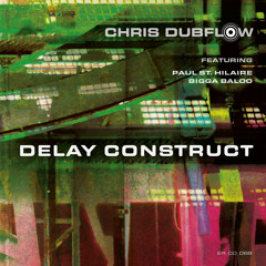 Chris Dubflow - Rub A Dub Construct (feat. Paul St. Hilaire)