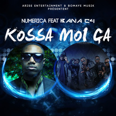 Numerica feat Bana C4 - Kossa Moi Ça