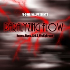 [V-Original] Paralyzing Flow - Kancc ft. VicKyBraak , Ryco & S.O.S