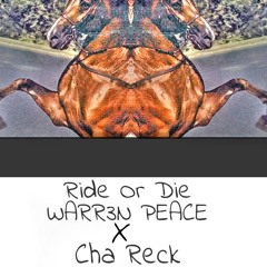 Ride or Die ft. Cha Reck