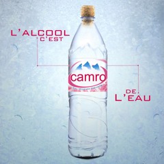 L'Alcool C'est De L'Eau - CamRo