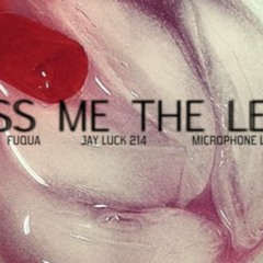 Pass me the lean Featuring Jayluck214 & Microphone lewis & Fuqua