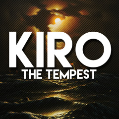 Kiro - The Tempest [Available Dec 24th]