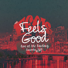 Feels Good live at the Barbary (December 2014)