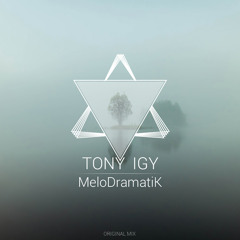 Tony Igy - MeloDramatiK