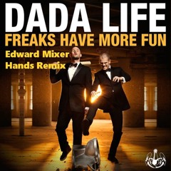 Freaks Have More Fun(EdwardMixerHandsRemix)(Preview)