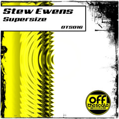OTS016 Stew Ewens - Supersize (Original Mix)