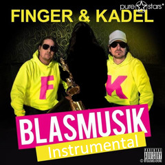 Finger & Kadel - Blasmusik (Instrumental)
