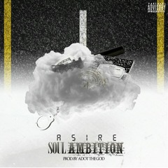 Soul Ambition (pro by Adothegod)