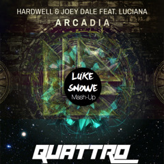Quattro Arcadia(Luke Snowe Mash-Up)