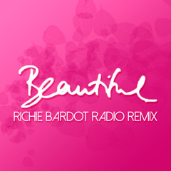 Beautiful (Richie Bardot Radio Remix)