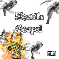 Hostile Gospel by Crhyme