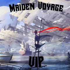 Maiden Voyage (VIP)