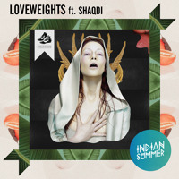 Indian Summer - Loveweights (Ft. Shaqdi)