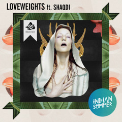 Loveweights ft. Shaqdi