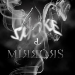 Smoke And Mirrors