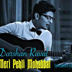 02 - Pehli Mohabbat (Darshan Raval