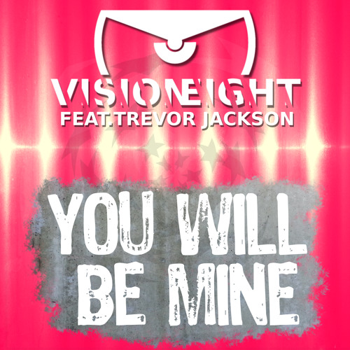Visioneight Feat. Trevor Jackson - You Will Be Mine - EDM House Electro Tomorrowworld Festival