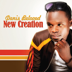 New Creation - Denis Beloved.