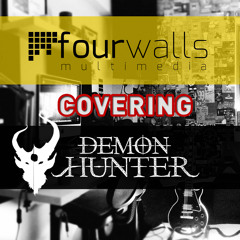Demon Hunter - Collapsing (Four Walls Studio Cover)