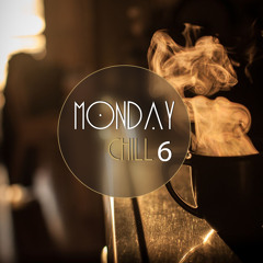 Monday Chill #6