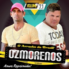 Oz Morenos - 04 Nossa Historia