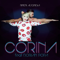 Corina feat. Dorian Popa - Nimeni Altcineva