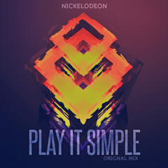 NIKELODEON - Play It Simple (Original Mix) FREE DOWNLOAD